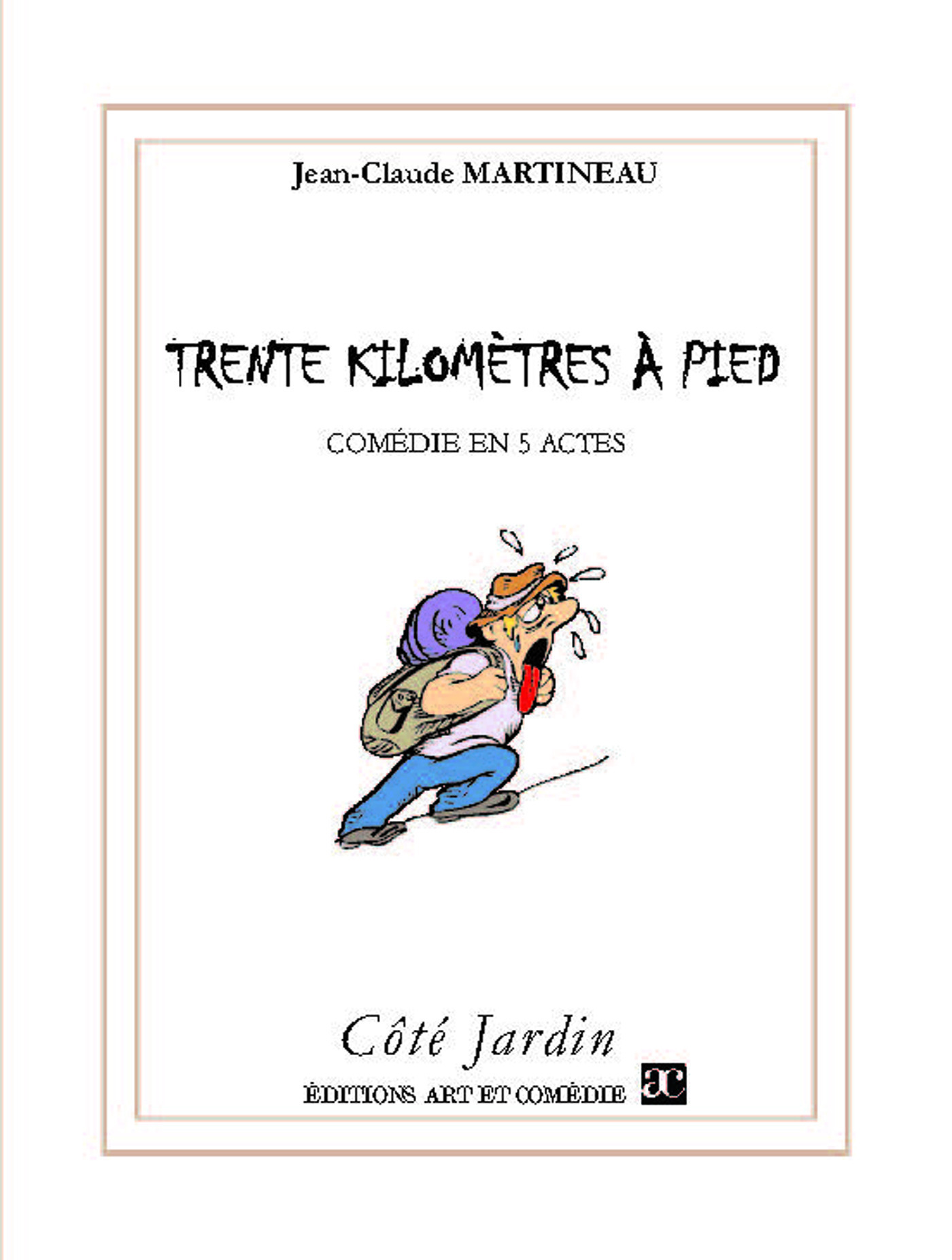 Couverture ebook de Trente kilomètres à pied, de Jean-Claude Martineau