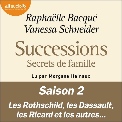 audiobook cover of Successions : secrets de famille, by Raphaelle Bacque, Vanessa Schneider