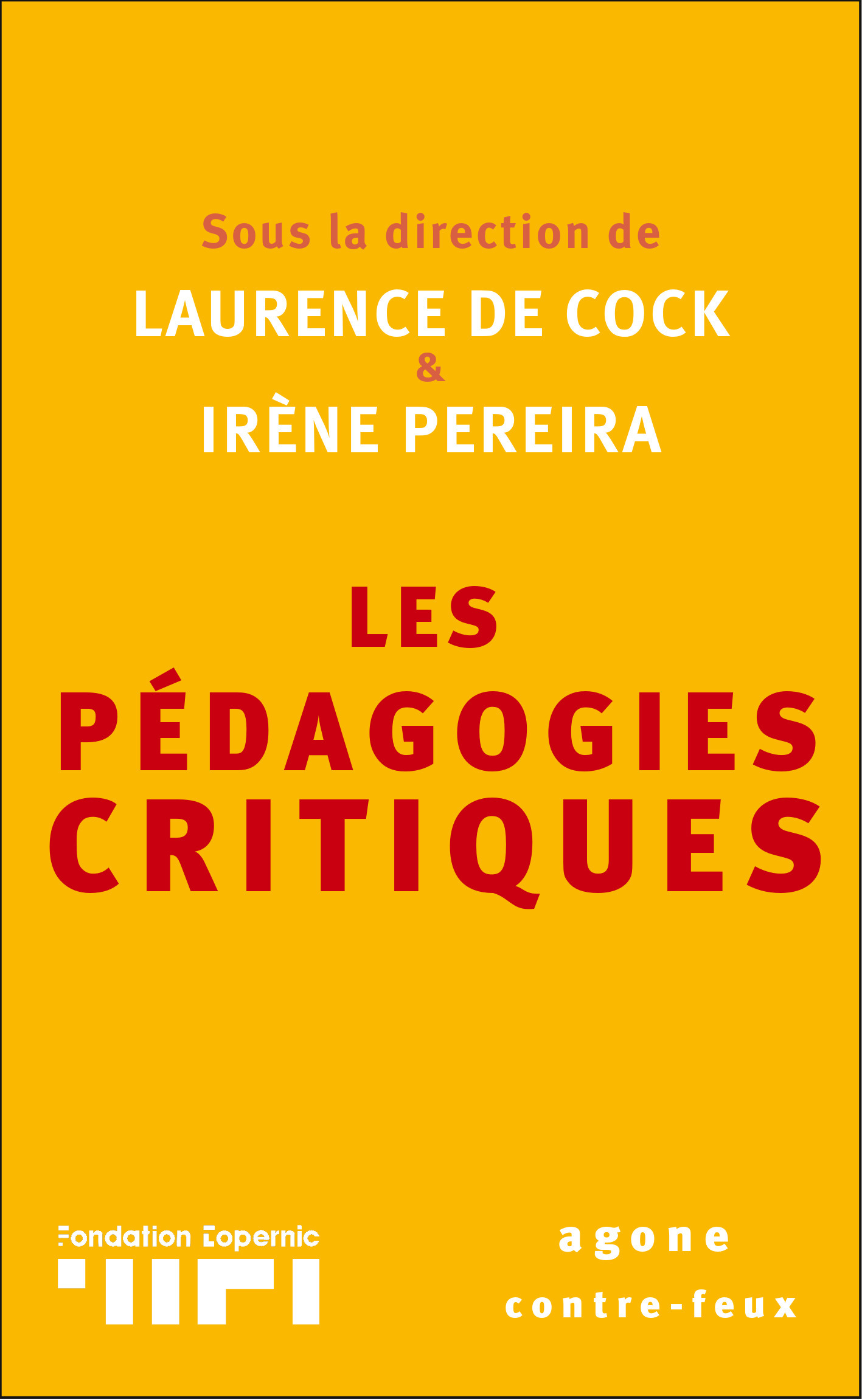 ebook cover of Les Pédagogies critiques, by Laurence de Cock, Irène Pereira