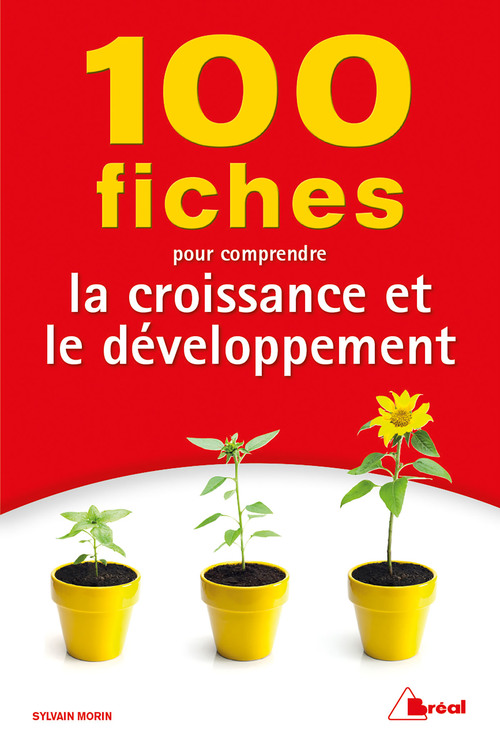 Couverture ebook de 100 fiches pour comprendre la croissance et le développement , de Sylvain Morin