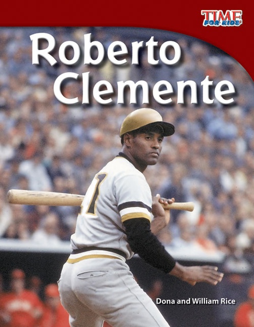 Couverture ebook de Roberto Clemente, de Dona Rice, William B. Rice, William Rice
