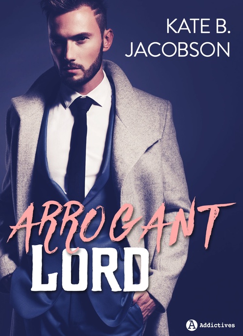 Couverture ebook de Arrogant Lord, de Kate b. Jacobson