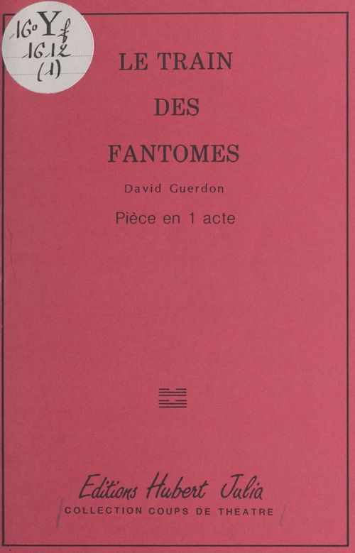 ebook cover of Le Train des fantômes : pièce en 1 acte, by David Guerdon