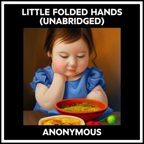 audiobook cover of Little Folded Hands (Unabridged), by