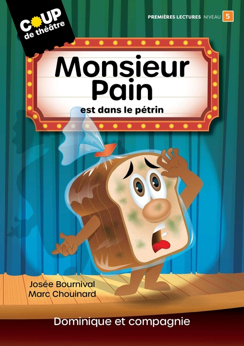 Couverture ebook de Monsieur Pain est dans le pétrin, de Josée Bournival