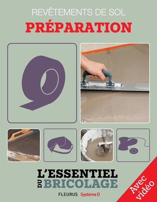 Couverture ebook de Revêtements intérieurs : revêtements de sol - préparation (avec vidéo), de Bruno Guillou, Francois Roebben, Nicolas Sallavuard, Nicolas Vidal
