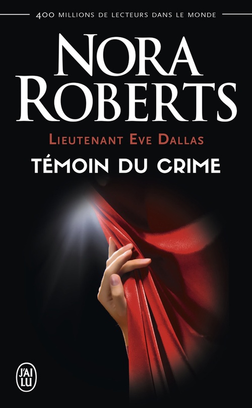 Couverture ebook de Lieutenant Eve Dallas (Tome 10) - Témoin du crime, de Nora Roberts