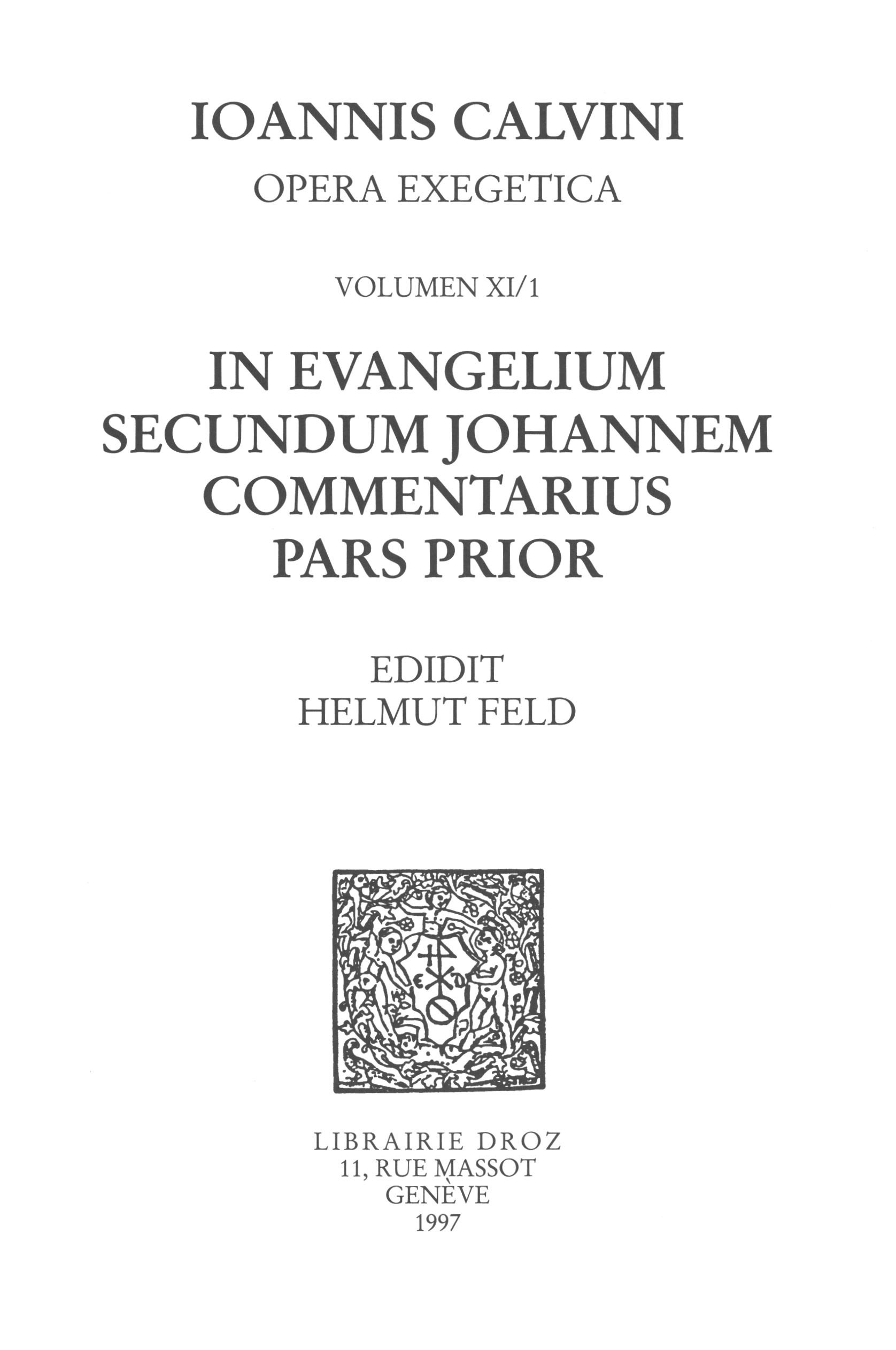 ebook cover of In evangelium secundum Johannem Commentarius. Pars prior. Series II, Opera exegetica, by Calvin Jean