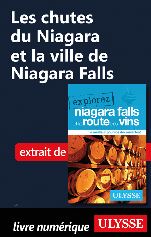 Couverture ebook de Les chutes du Niagara et la ville de Niagara Falls, de Annie Gilbert