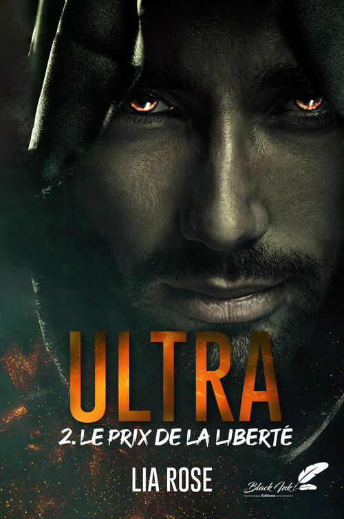 ebook cover of Ultra, tome 2 : Le prix de la liberté, by Lia Rose