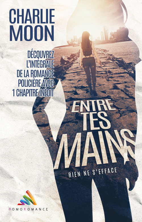 Couverture ebook de Entre tes mains, l'intégrale collector, de Charlie Moon