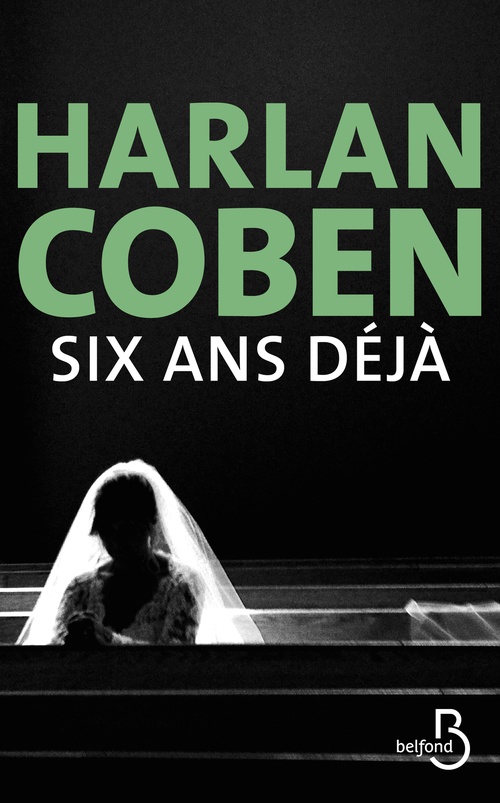 ebook cover of Six ans déjà, by Harlan Coben