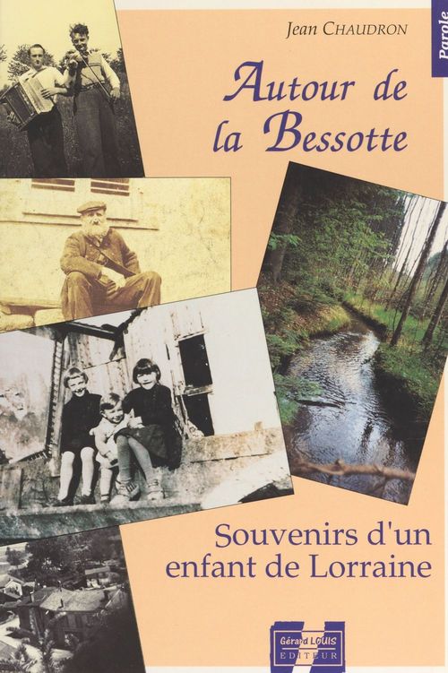 ebook cover of Autour de la Bessotte : souvenirs d'un enfant de Lorraine, by Jean Chaudron