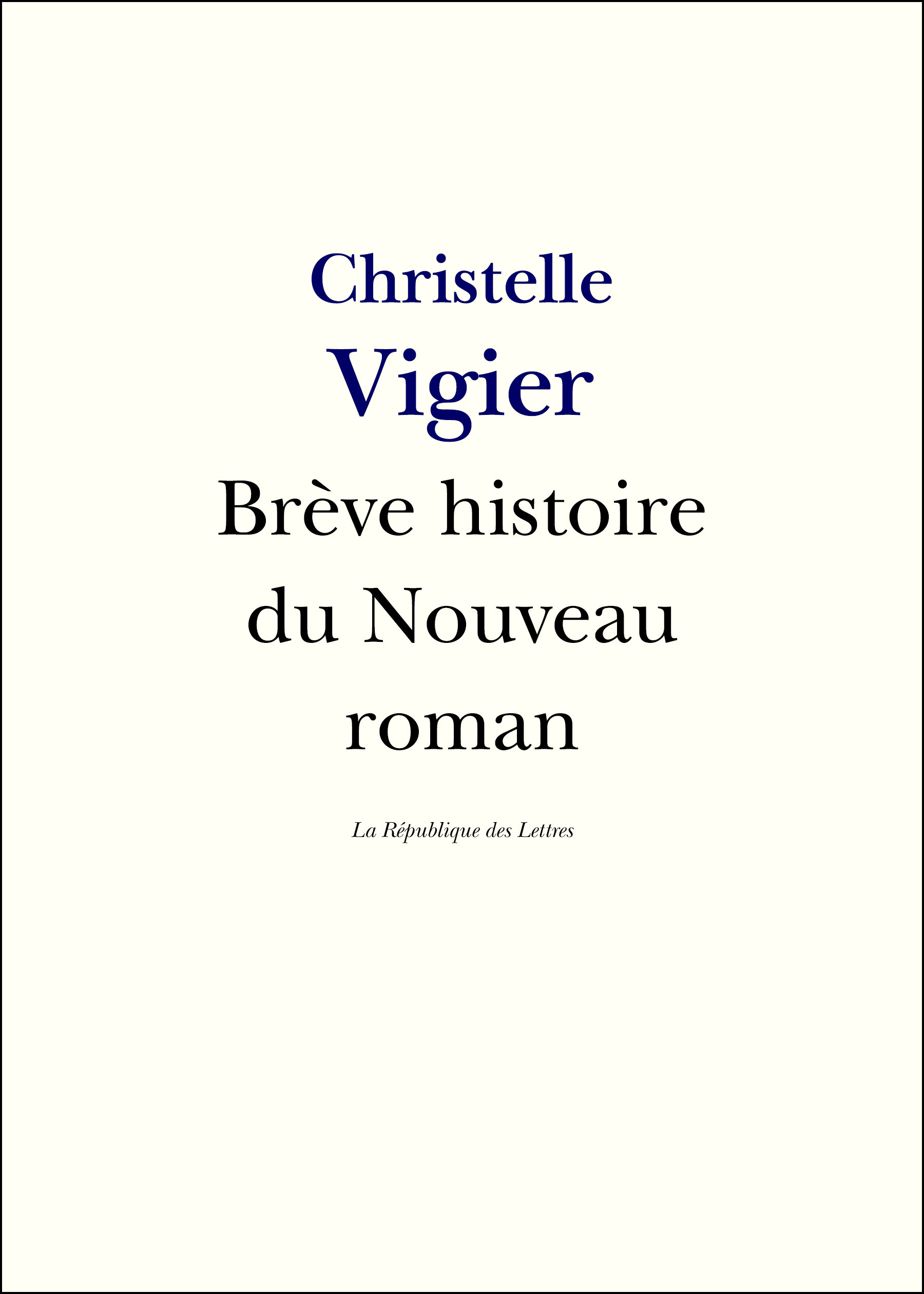 Couverture ebook de Brève histoire du Nouveau Roman, de Christelle Vigier