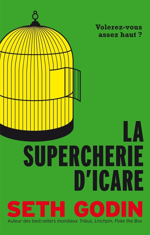 ebook cover of La Supercherie d'Icare - Volerez-vous assez haut ?, by Seth Godin
