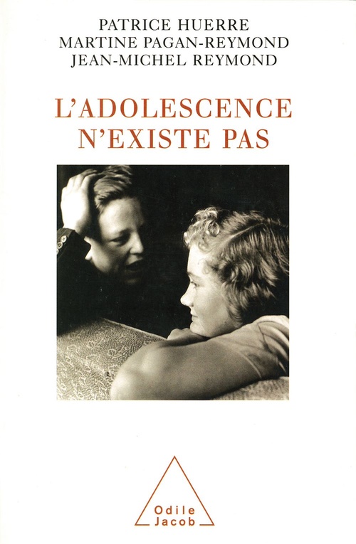 ebook cover of L' Adolescence n'existe pas, by Patrice Huerre, Martine Pagan-Reymond, Jean-Michel Reymond