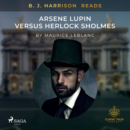 Couverture audiobook de B. J. Harrison Reads Arsene Lupin versus Herlock Sholmes, de Maurice Leblanc
