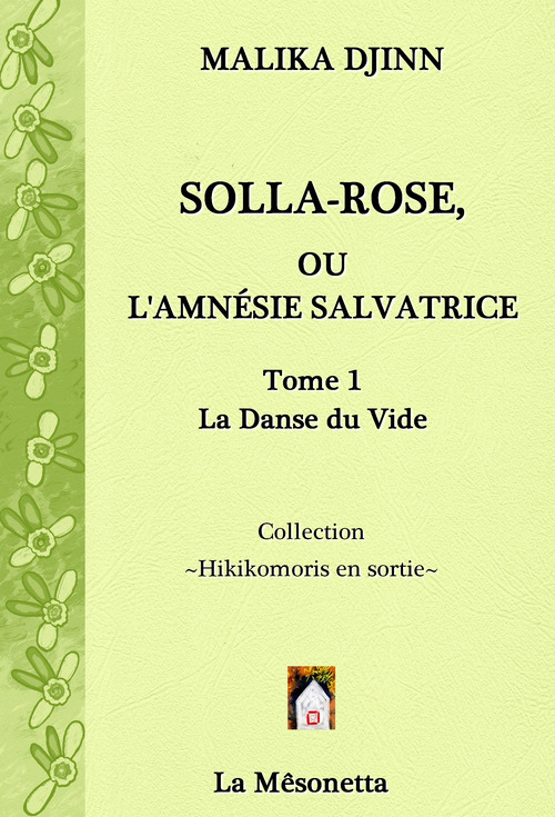 Couverture ebook de Solla-Rose ou L'Amnésie Salvatrice, de Malika Djinn