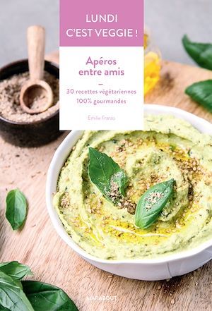 Couverture ebook de Lundi c'est veggie ! Apéros entre amis, de Emilie Franzo