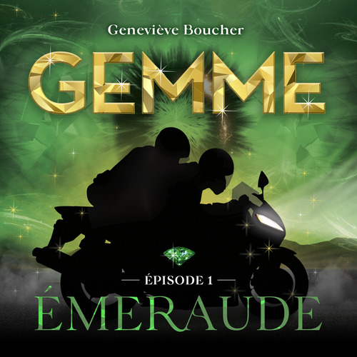 audiobook cover of Gemme - T.1 : Émeraude, by Geneviève Boucher
