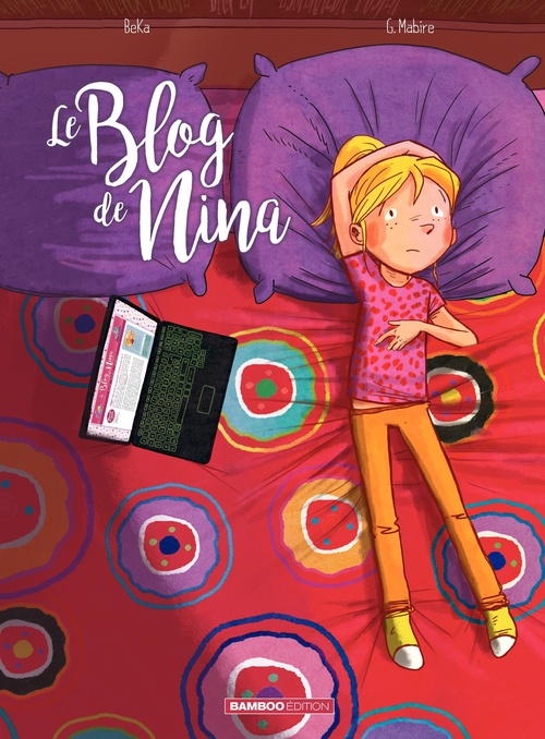 ebook cover of Le Blog de Nina, by BeKa, Bertrand Escaich, Grégoire Mabire, Caroline Roque