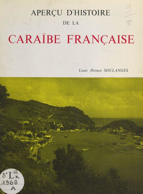 Couverture ebook de Aperçu d'Histoire de la Caraïbe française, de Louis Drouot Soulanges