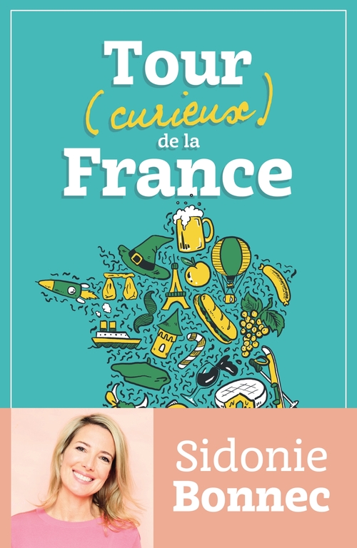ebook cover of Tour (curieux) de la France, by Sidonie Bonnec