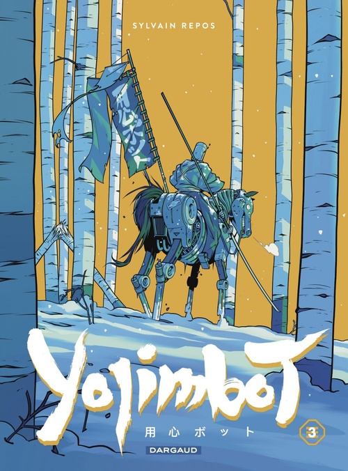 ebook cover of Yojimbot - Tome 3 - Neige d'acier, by Sylvain  Repos