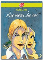 ebook cover of Au nom du roi..., by Annie Jay