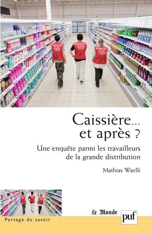 ebook cover of Caissière... et après ? Une enquête parmi les travailleurs de la grande distribution, by Mathias Waelli