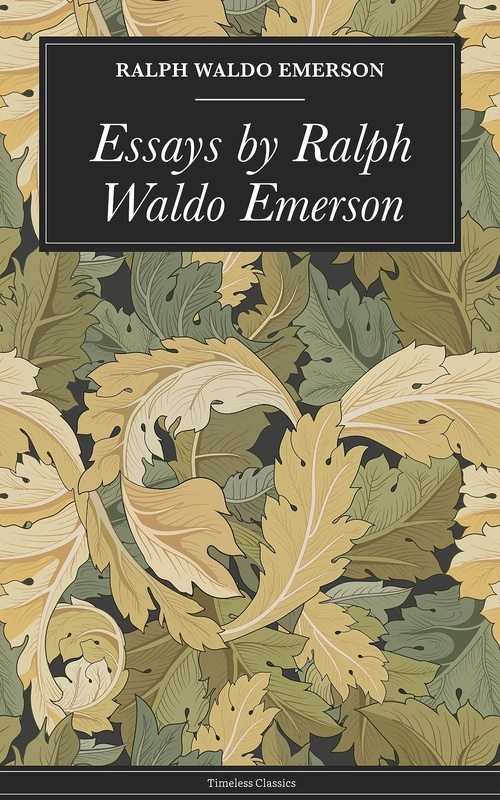 Couverture ebook de Essays by Ralph Waldo Emerson, de Emerson Ralph Waldo
