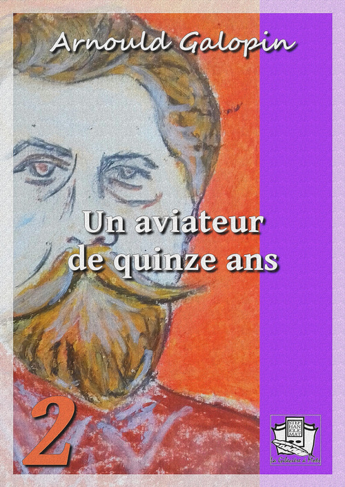 ebook cover of Un aviateur de quinze ans, by arnould Galopin