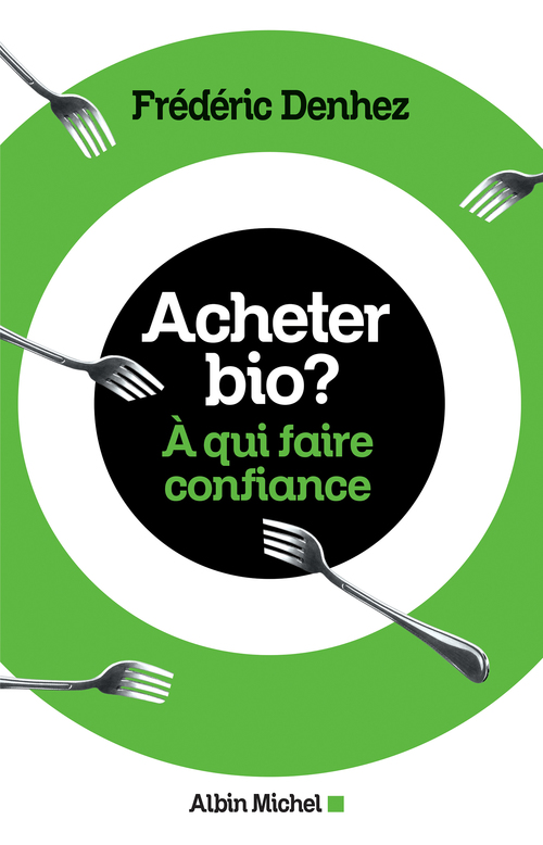 ebook cover of Acheter bio ?, by Frédéric Denhez