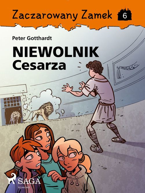 Couverture ebook de Zaczarowany Zamek 6 - Niewolnik Cesarza, de Peter Gotthardt
