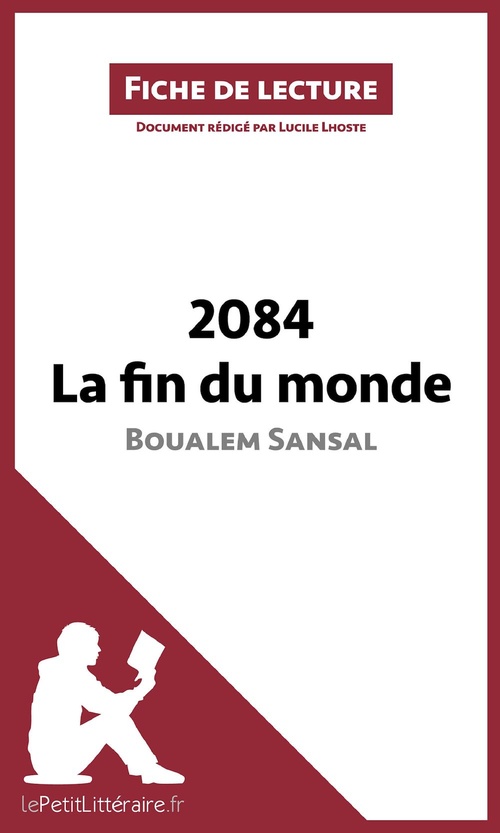 Couverture ebook de 2084. La fin du monde de Boualem Sansal (Fiche de lecture), de Lucile Lhoste