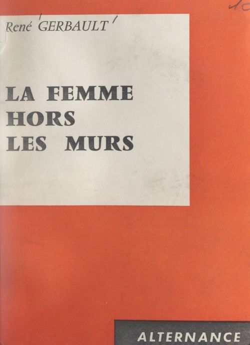 Couverture ebook de La femme hors les murs, de Rene Gerbault