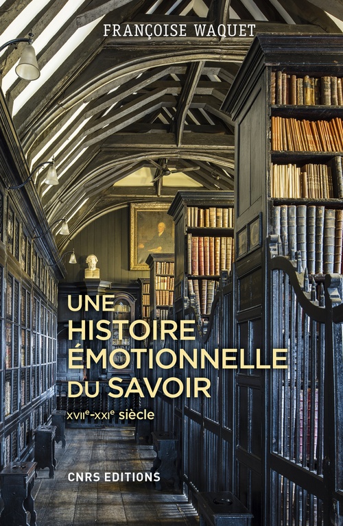 Couverture ebook de Une histoire émotionnelle du savoir, de Françoise Waquet