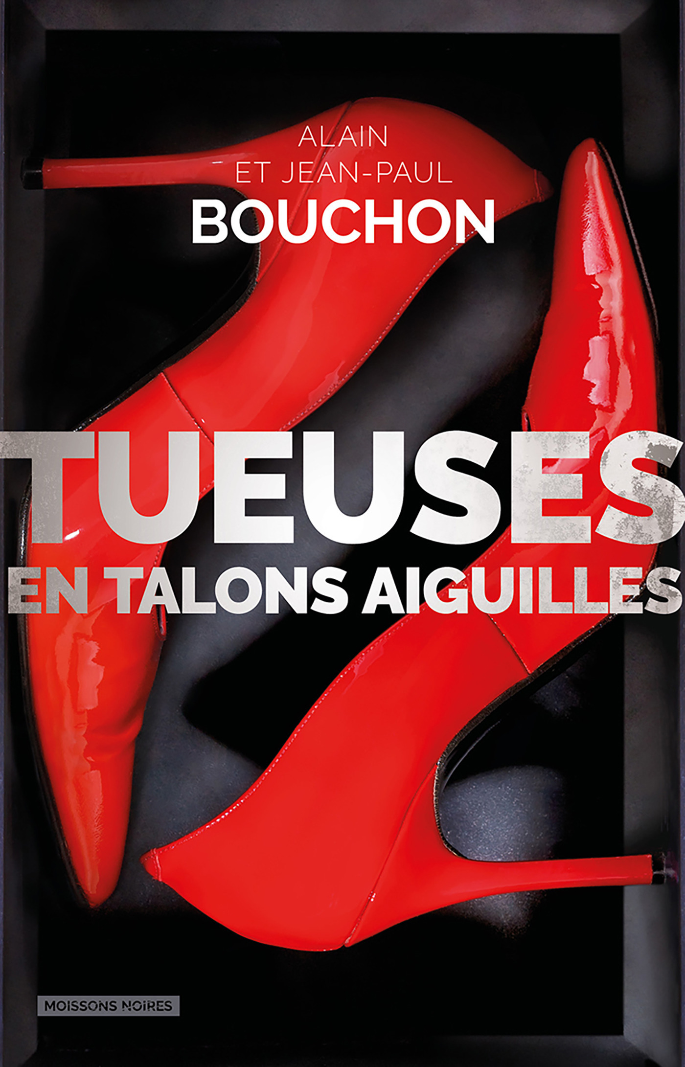 ebook cover of Tueuses en talons aiguilles, by Alain Bouchon, Jean-Paul Bouchon