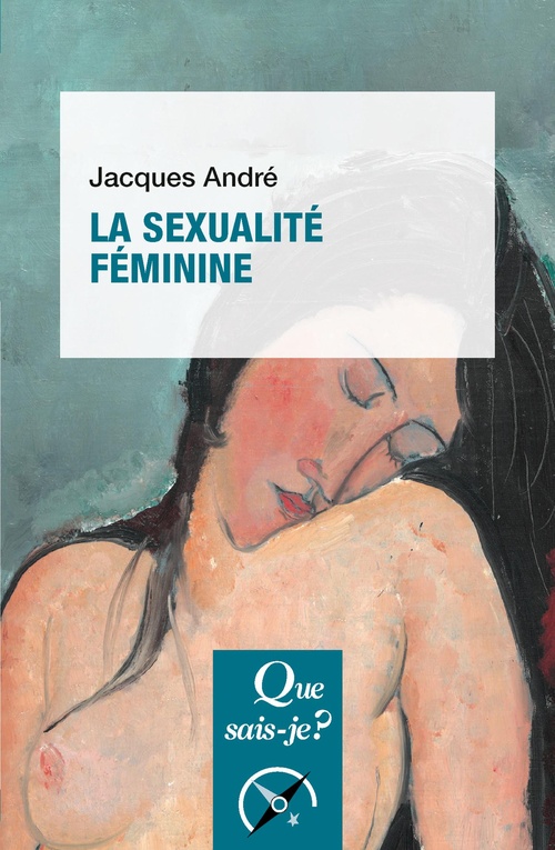 ebook cover of La Sexualité féminine, by Jacques André