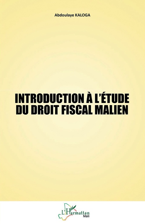 ebook cover of Introduction à l´étude du droit fiscal malien, by Abdoulaye Kaloga