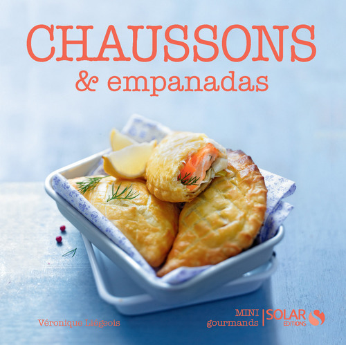 Couverture ebook de Chaussons & Empanadas - Variations gourmandes, de Véronique Liégeois