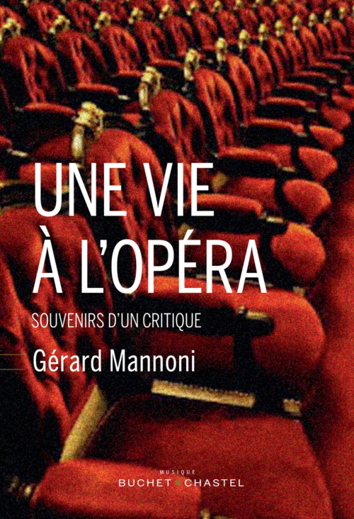 Couverture ebook de Une vie à l'opéra, de Gérard Mannoni