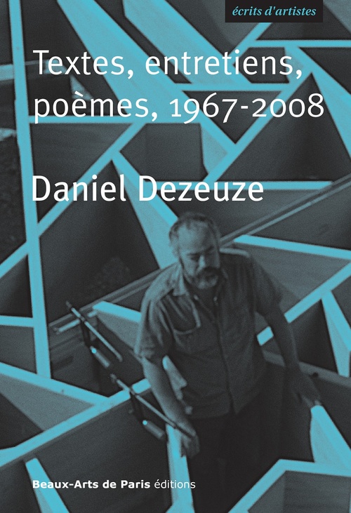 Couverture ebook de Daniel Dezeuze, Textes, entretiens, poèmes, 1967-2008, de Daniel Dezeuze