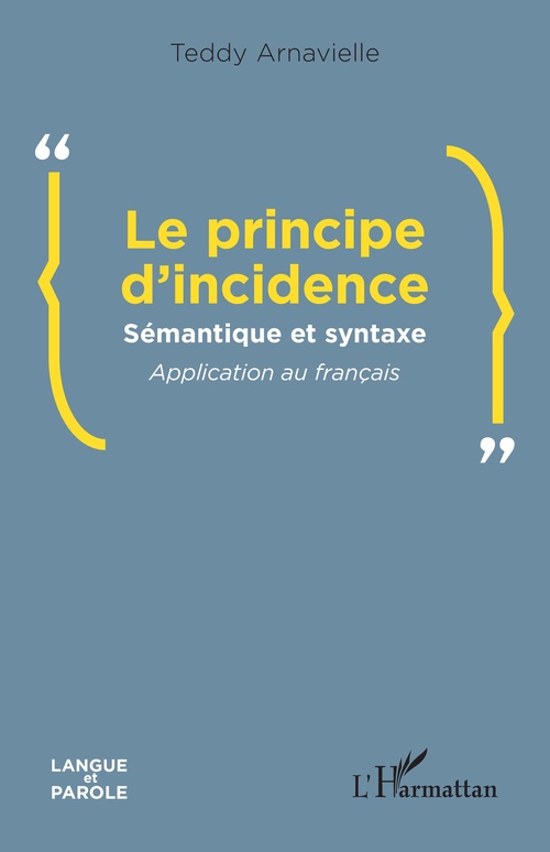Couverture ebook de Le principe d´incidence, de Teddy Arnavielle