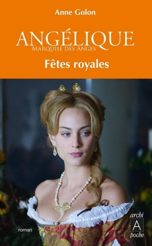 Couverture ebook de Angélique - Tome 3 Fêtes royales, de Anne Golon