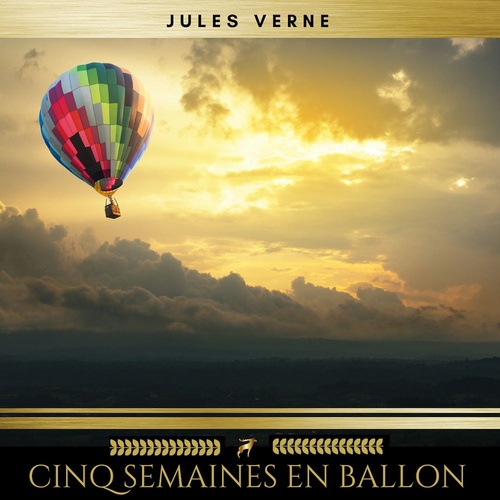 Couverture audiobook de Cinq semaines en ballon, de Jules Verne