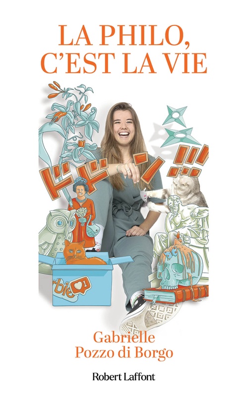 ebook cover of La philo, c'est la vie, by Gabrielle Pozzo di Borgo