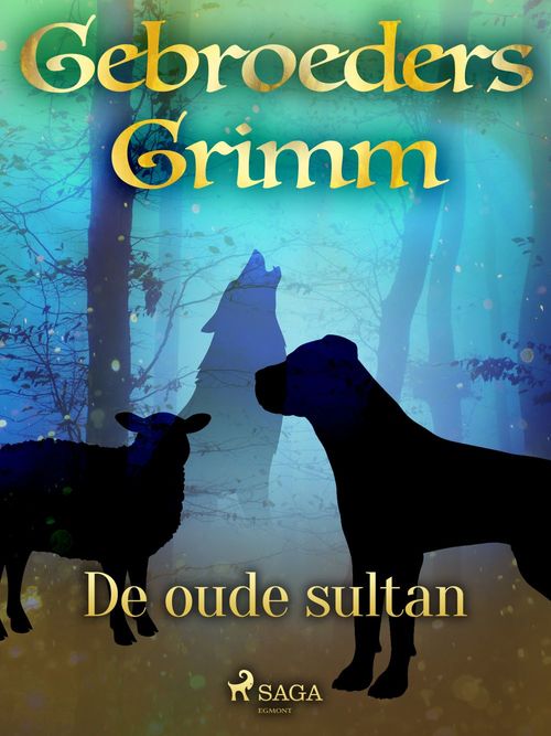 Couverture ebook de De oude sultan, de De Gebroeders Grimm
