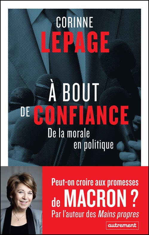 ebook cover of À bout de confiance. De la morale en politique, by Corinne Lepage