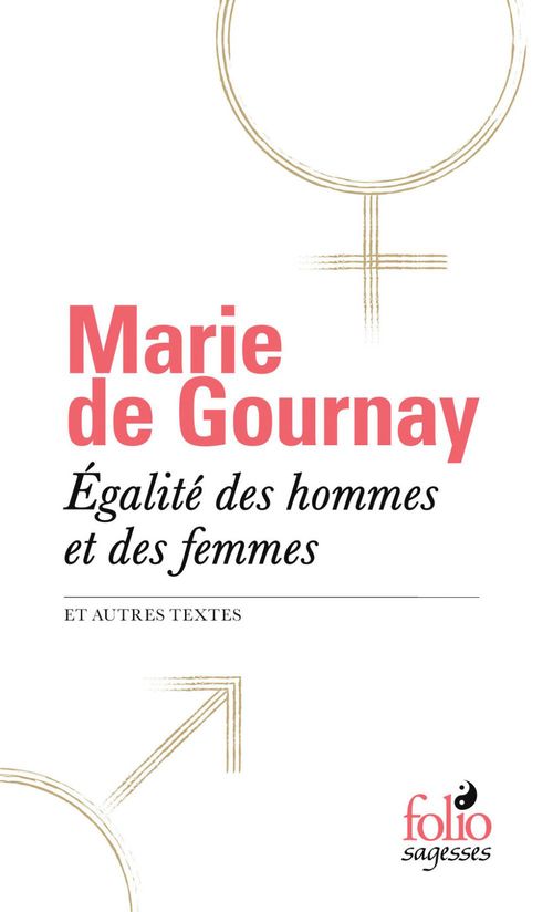 ebook cover of Égalité des hommes et des femmes et autres textes, by Marie de Gournay